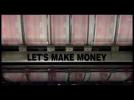 Let's Make Money _ film annonce