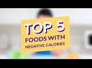 TOP 5 FOODS WITH NEGATIVE CALORIES