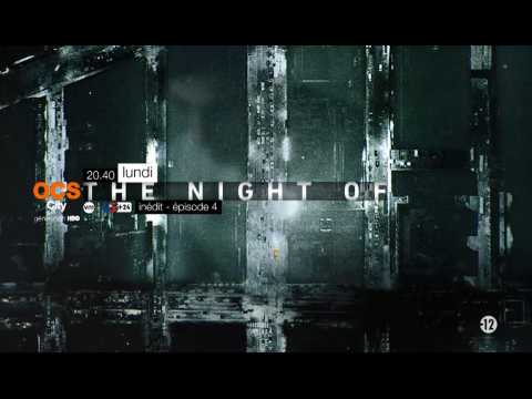 The Night Of - Saison 1 Episode 4 sur OCS City-génération HBO