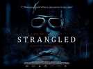 STRANGLED Original Theatrical Trailer (UK & Ireland)