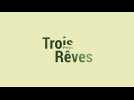 Trois petits rêves - Bande Annonce VOST – 2018