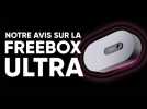 Free lance la Freebox Ultra : la fin des box télé ?