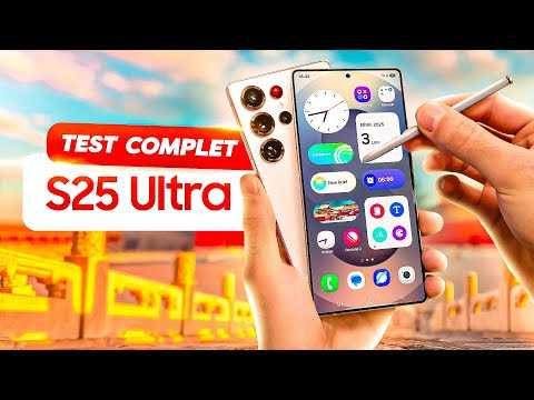 Galaxy S25 Ultra : Test du meilleur smartphone de 2025