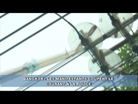 Les manifestants coupent le courant à la police thaïlandaise !