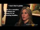 Jennifer Aniston doesn't find Brad Pitt Divorce Painful