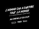 L'Homme qui a surpris tout le monde - Bande Annonce VOSTFR