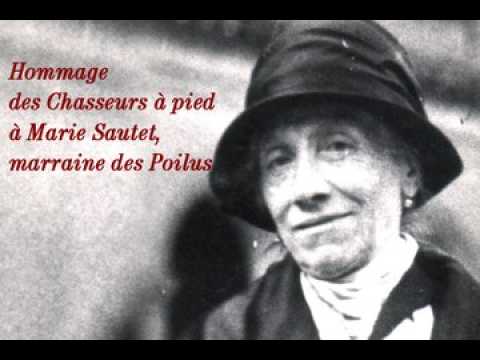 Chanson des Chasseurs à pied en hommage à Marie Sautet, marraine des Poilus